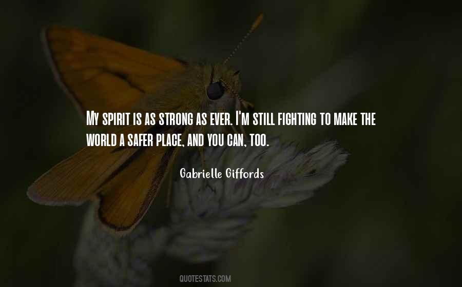A Strong Spirit Quotes #1323908