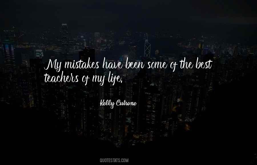 Quotes On Mistakes Of My Life #491615