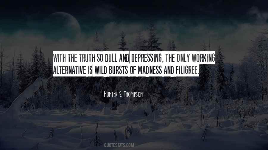 Alternative Truth Quotes #1866562