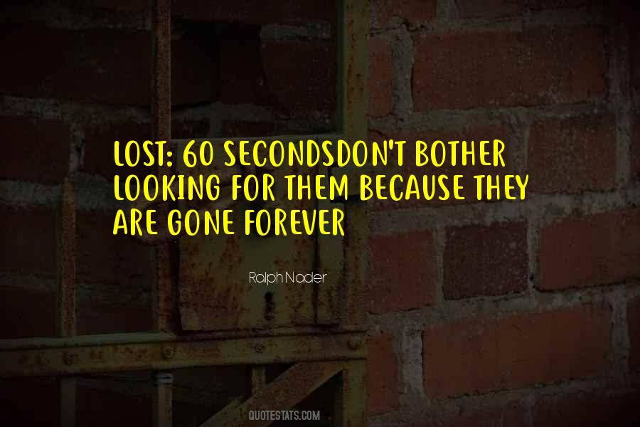 They Are Gone Quotes #782712