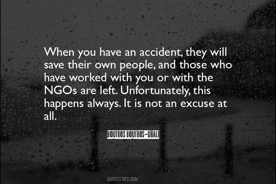 Accident Happens Quotes #1830108