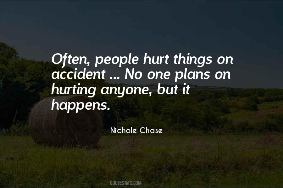 Accident Happens Quotes #834698