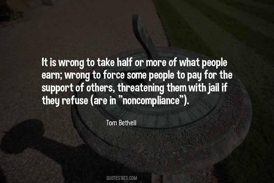 Quotes About Threatening People #517348