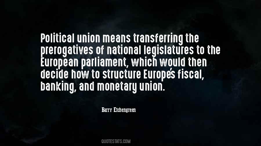 Quotes On Monetary Union #1329553