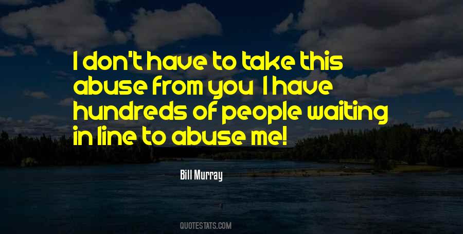 Abuse Me Quotes #328175