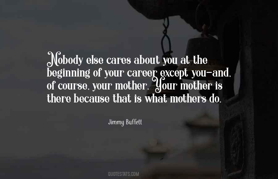 Quotes On Mothers Care #1636735