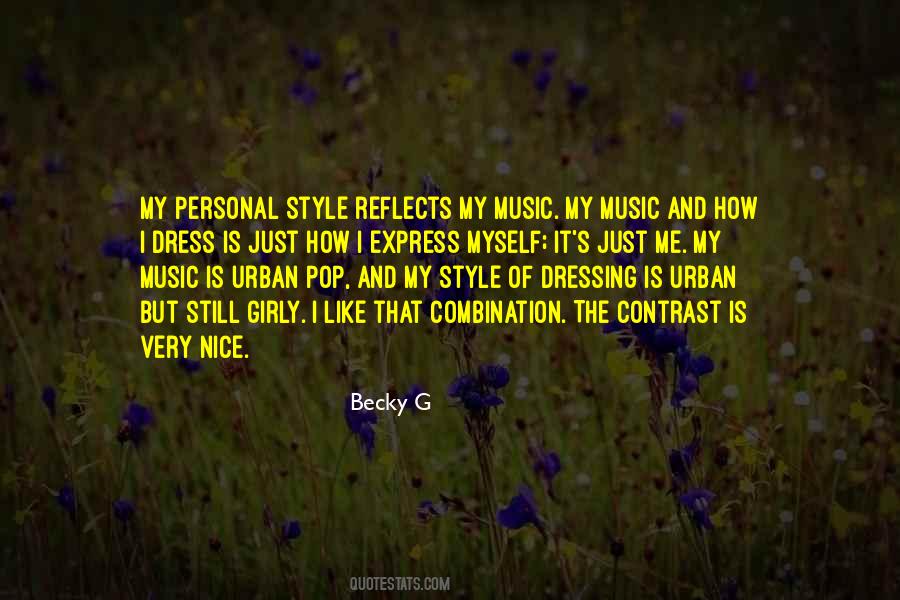 Quotes On Music And Style #823936