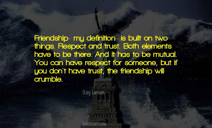 Quotes On Mutual Trust And Respect #1687314