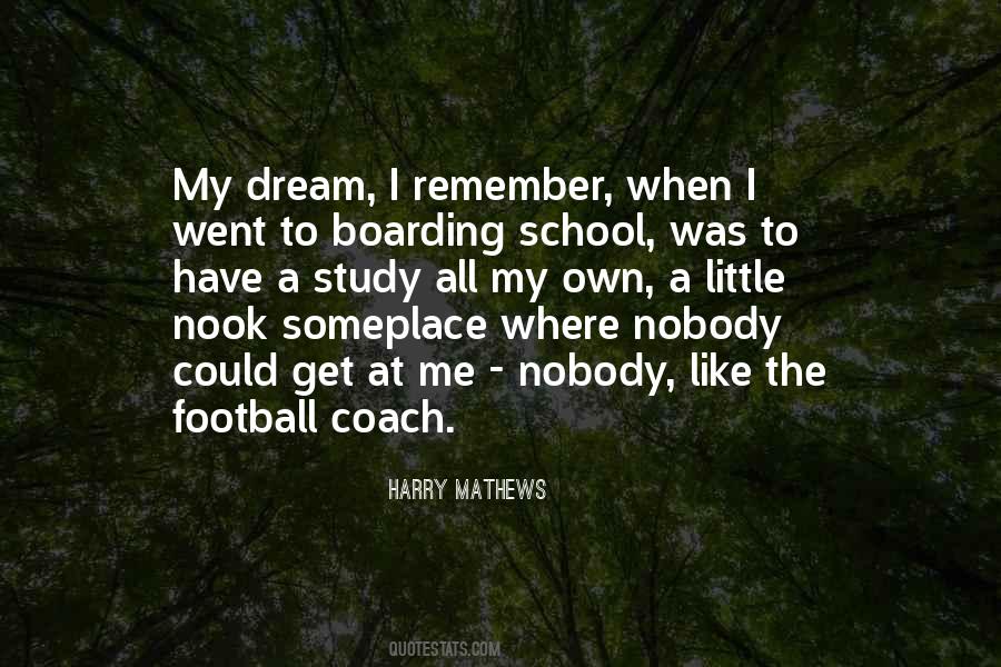 Quotes On My Dream School #1796526