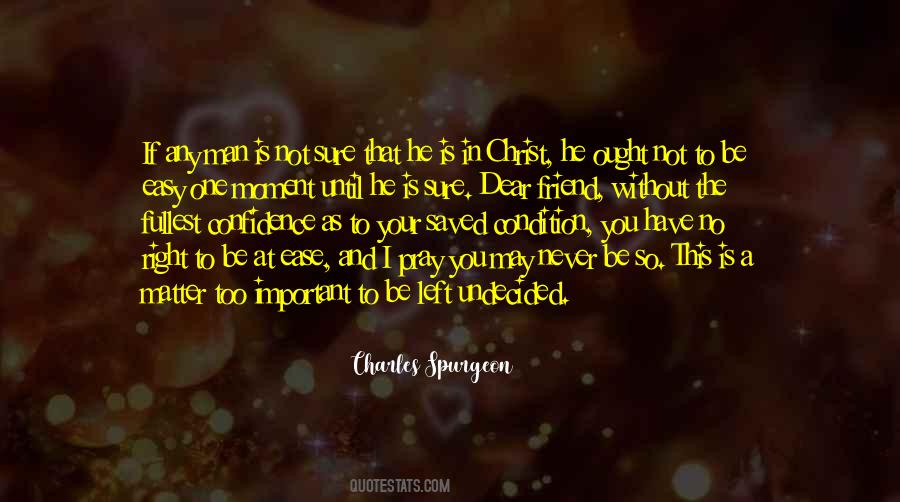 Quotes On My Friend Left Me #1126020