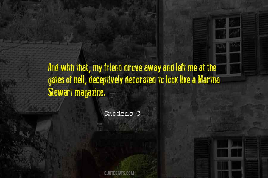 Quotes On My Friend Left Me #1388346