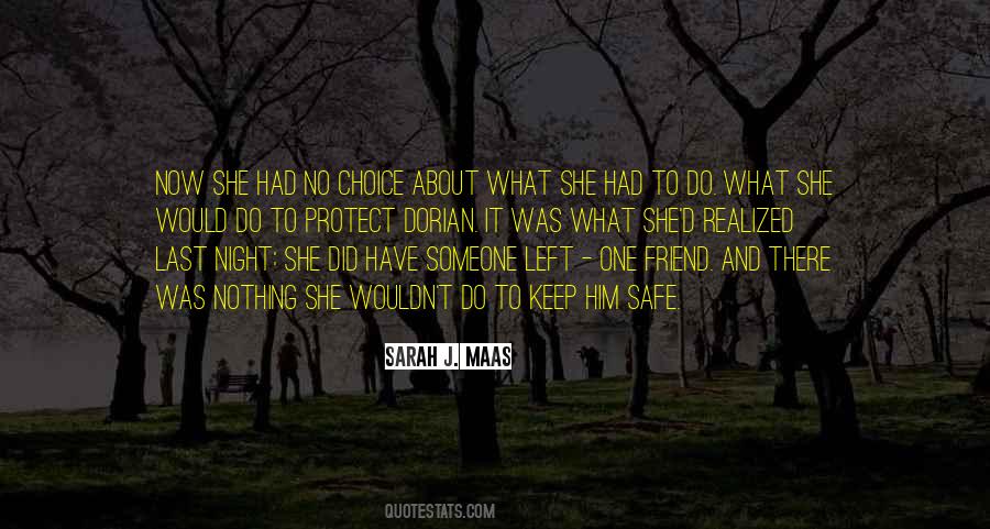 Quotes On My Friend Left Me #364324