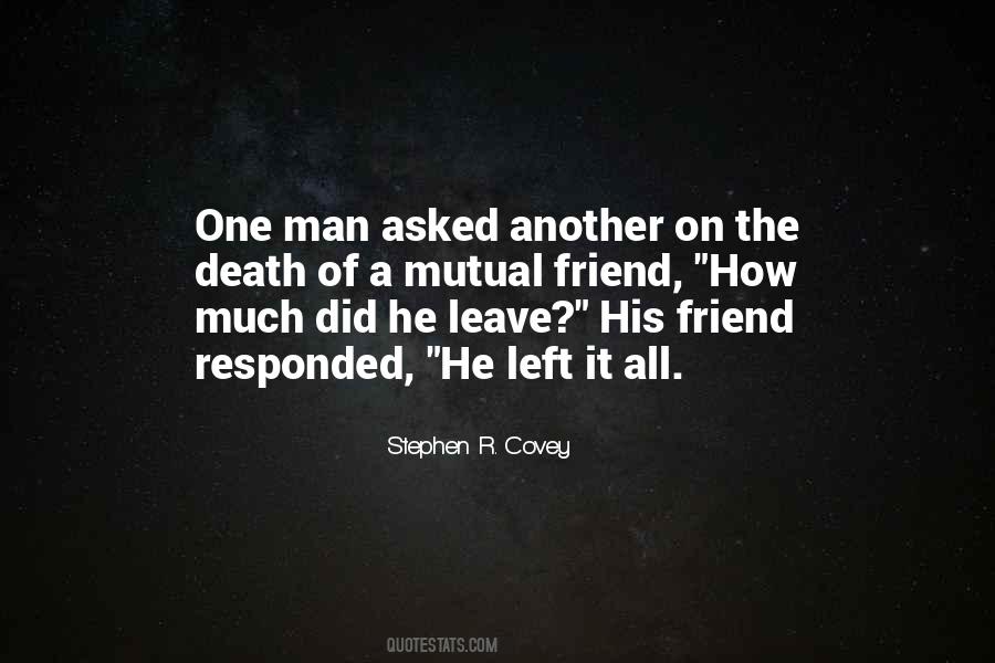 Quotes On My Friend Left Me #364345