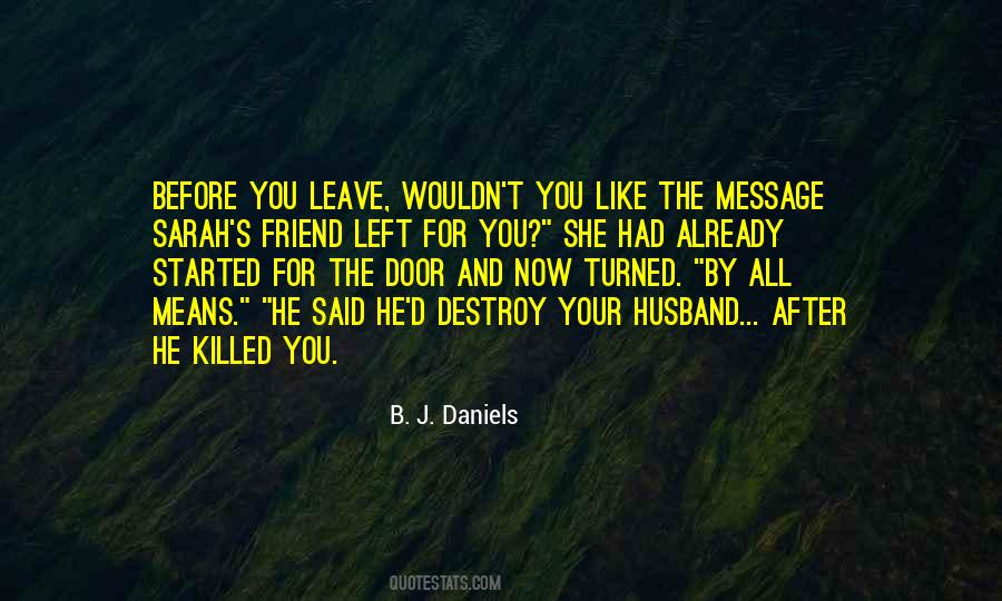 Quotes On My Friend Left Me #697102