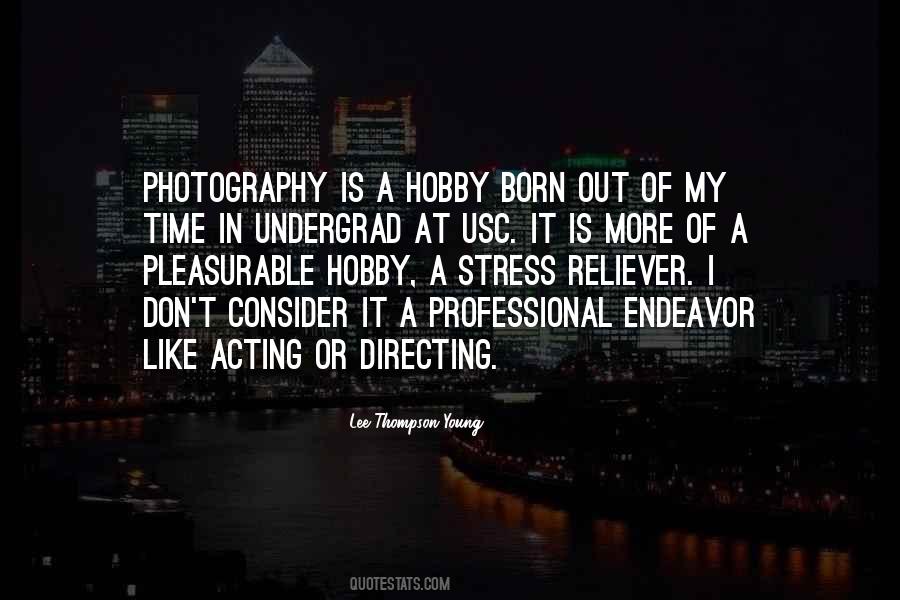 Quotes On My Hobby Photography #528558