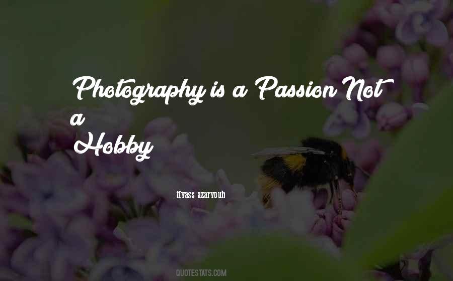 Quotes On My Hobby Photography #599950