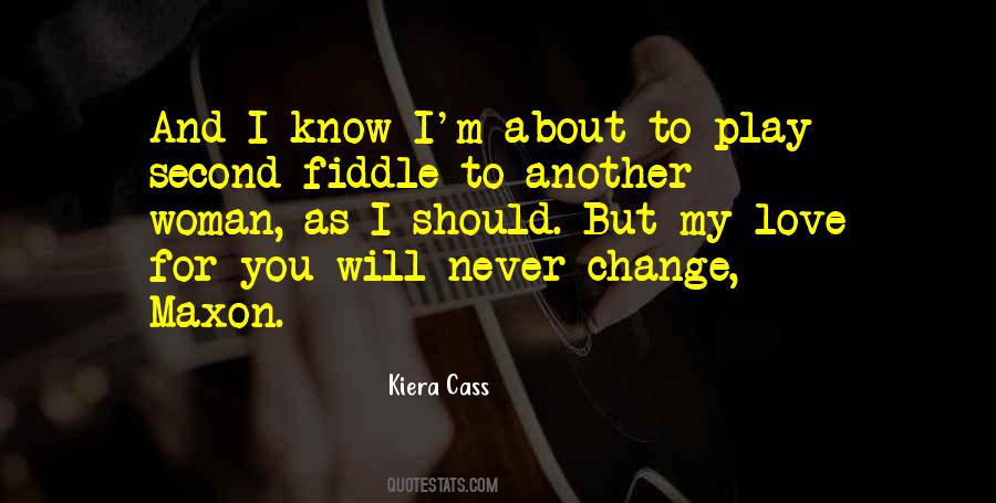 Quotes On My Love For You Will Never Change #1186121