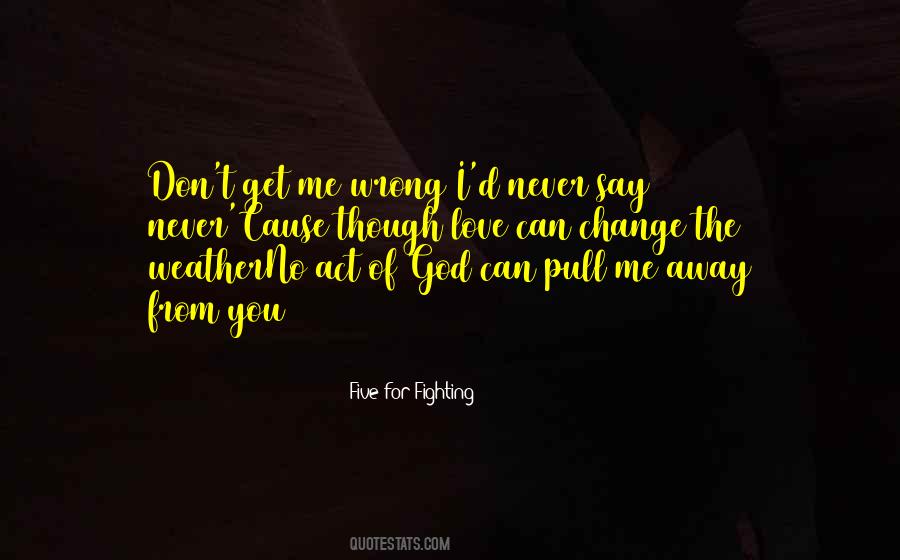 Quotes On My Love For You Will Never Change #382951
