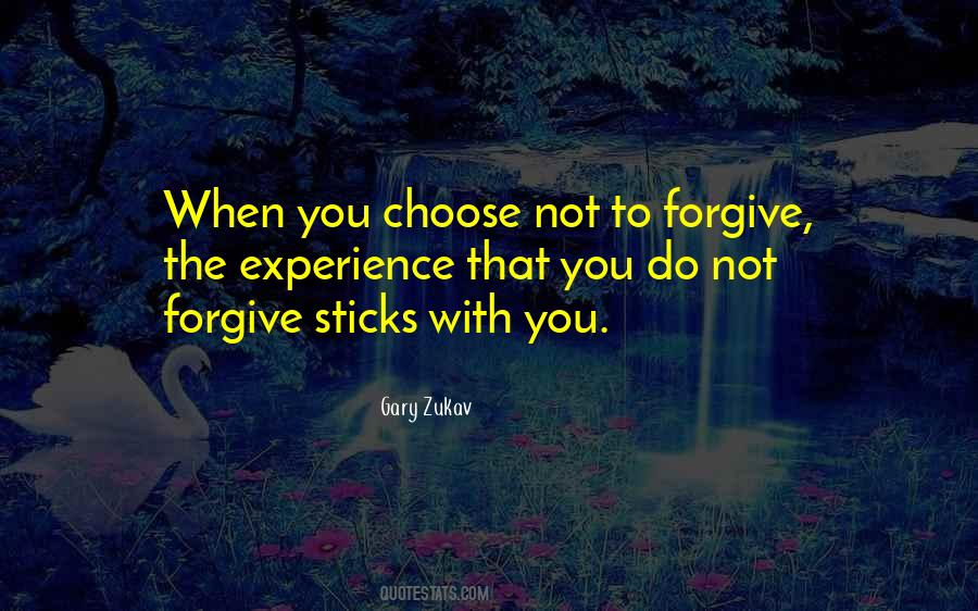 Quotes About Not To Forgive #1449551