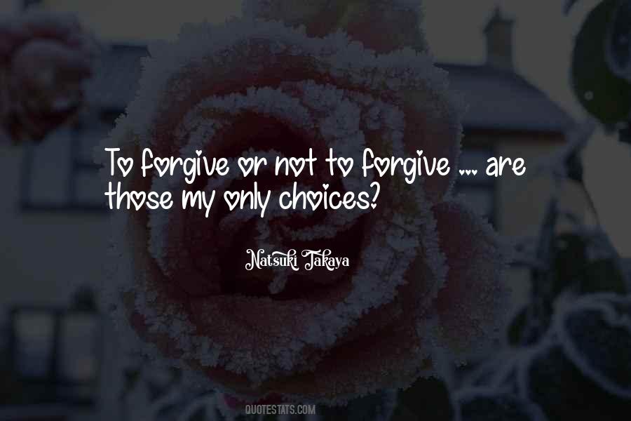 Quotes About Not To Forgive #1768590