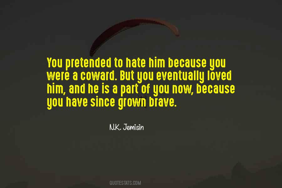 Brave Coward Quotes #126842
