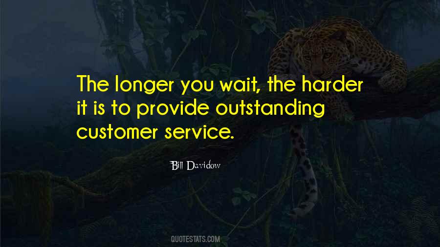 Longer The Waiting Quotes #1865364