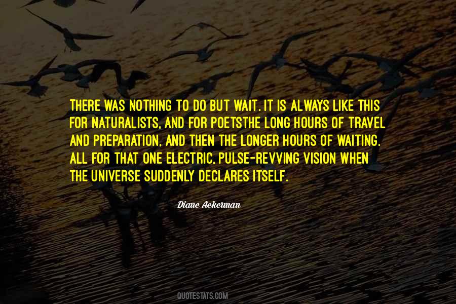 Longer The Waiting Quotes #617586