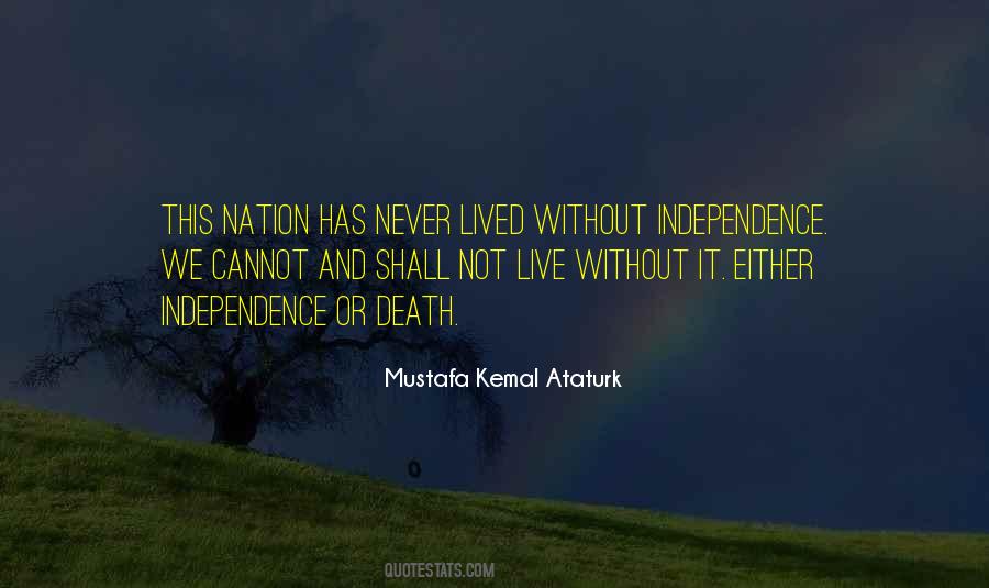 Quotes On Nation's Independence #459942