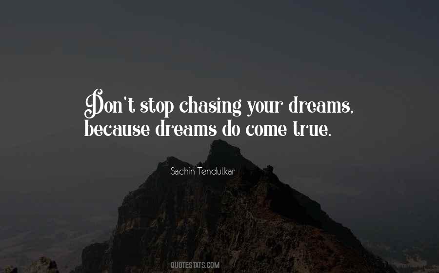 Dreams Come True True Quotes #2575