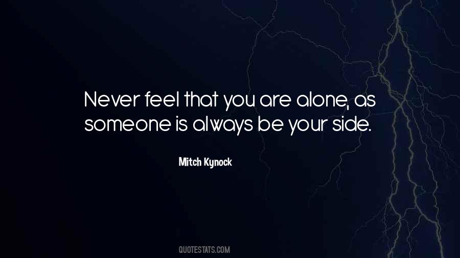Quotes On Never Feel Alone #582613