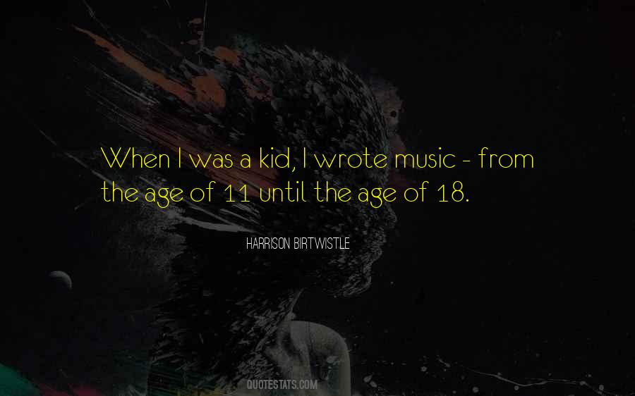 Age Of 18 Quotes #1696695