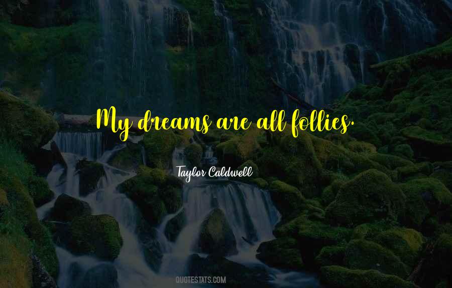 My Dreams Quotes #1253495