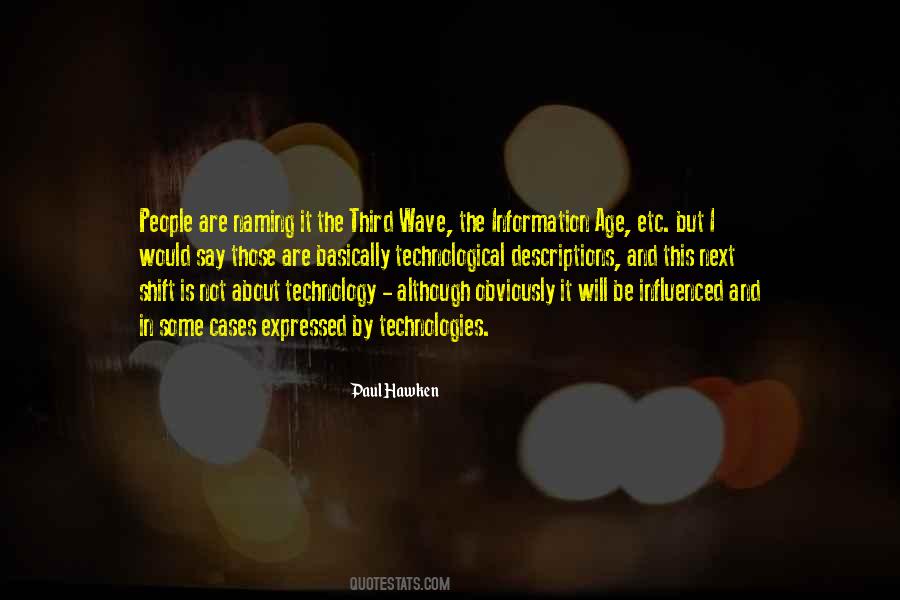 Technological Age Quotes #1342067