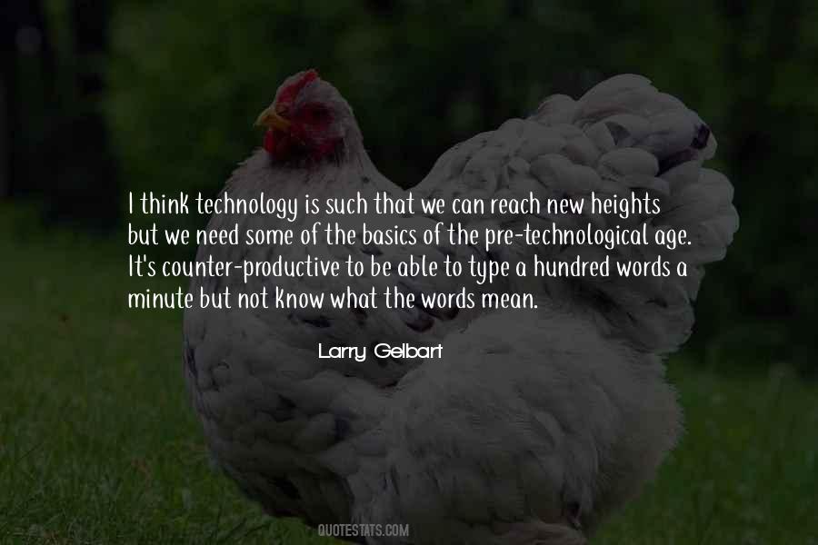 Technological Age Quotes #1806576