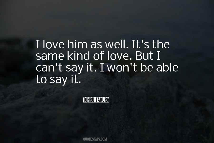 Quotes On Not Able To Say I Love You #1213487