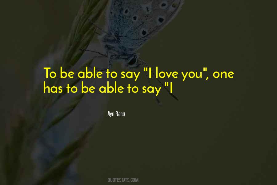 Quotes On Not Able To Say I Love You #596254