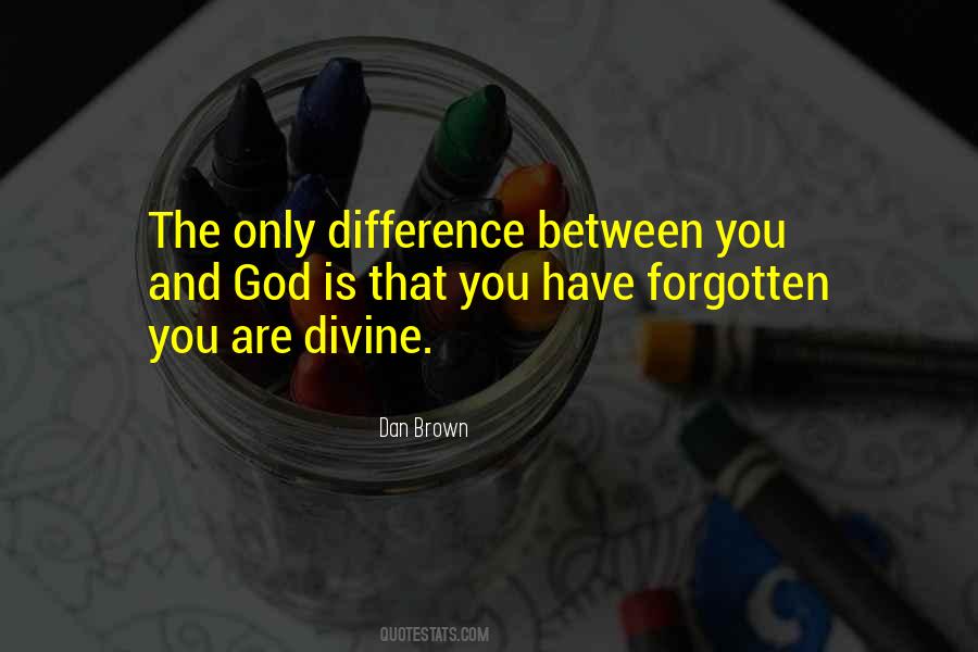 Forgotten And God Quotes #1388295