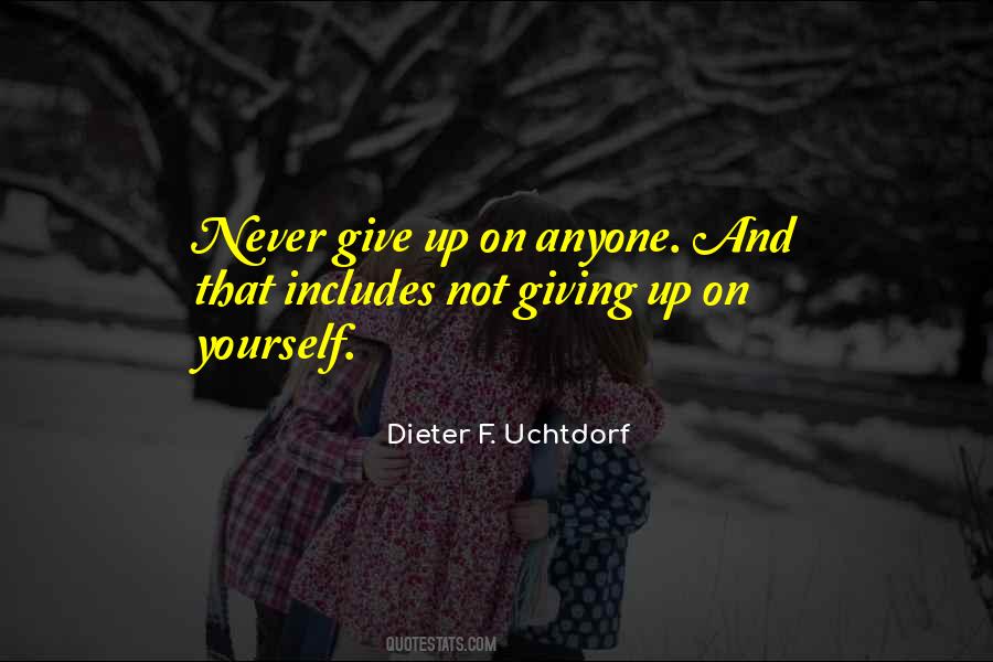 Quotes On Not Giving Up On Yourself #1725701