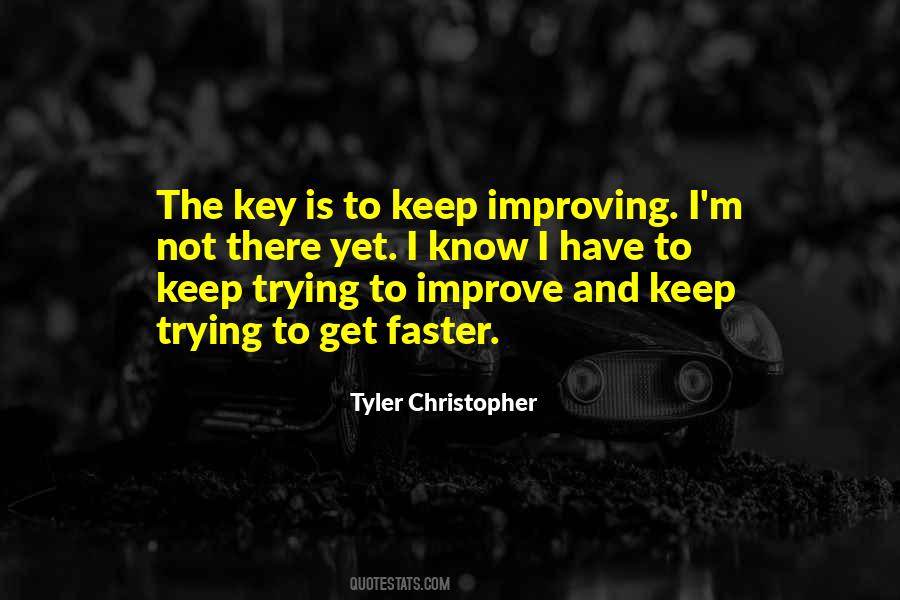 Keep Improving Quotes #147552