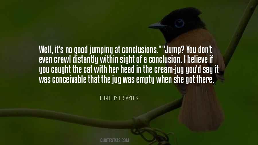 Quotes On Not Jumping To Conclusions #1027747