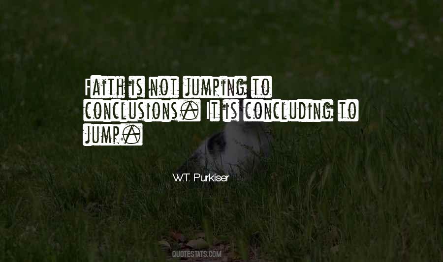 Quotes On Not Jumping To Conclusions #769455