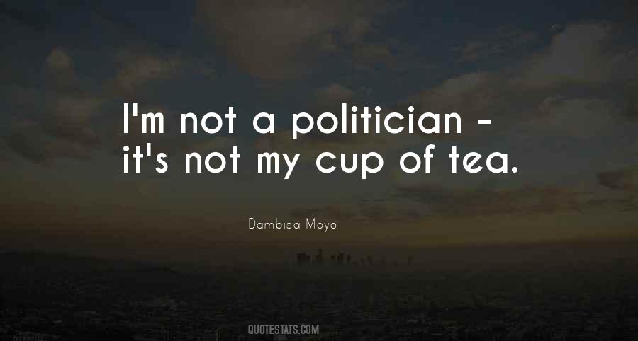 Quotes On Not My Cup Of Tea #1309986