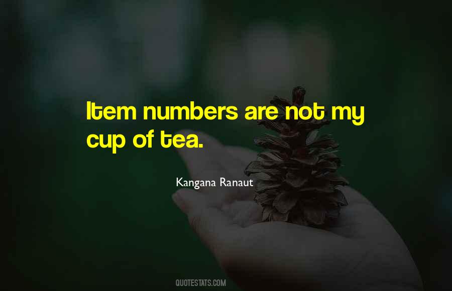 Quotes On Not My Cup Of Tea #1363881
