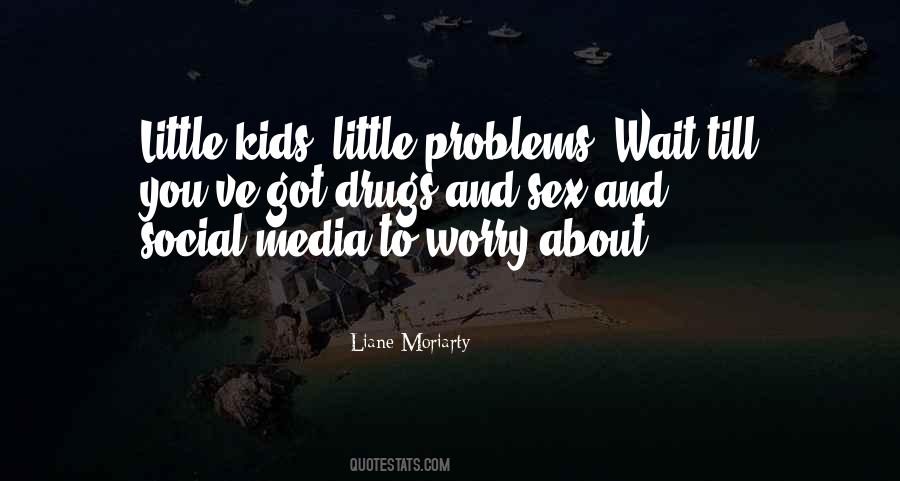 Quotes On Not To Worry About The Little Things #515933