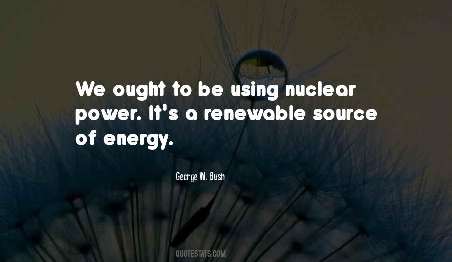 Quotes On Nuclear Energy #1741541