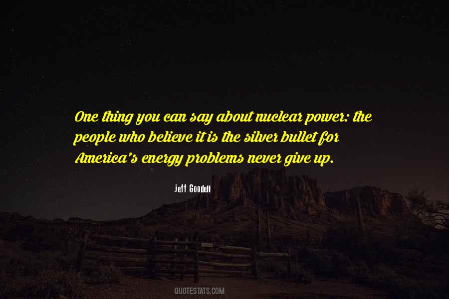 Quotes On Nuclear Energy #1743086