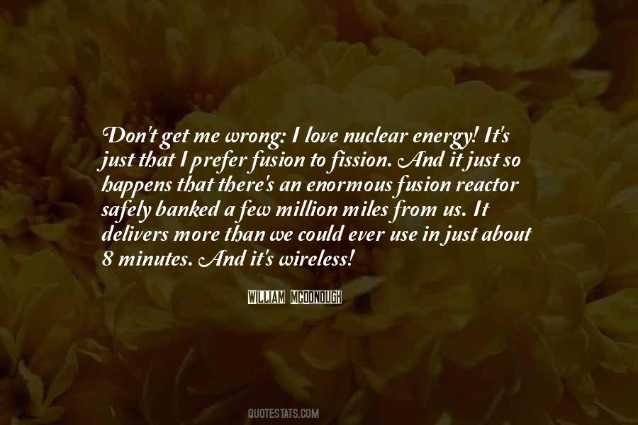 Quotes On Nuclear Energy #1746967