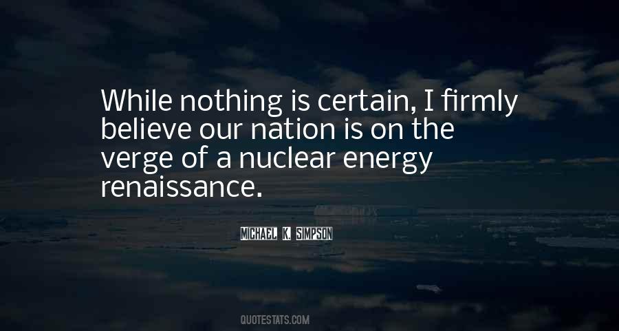 Quotes On Nuclear Energy #397311