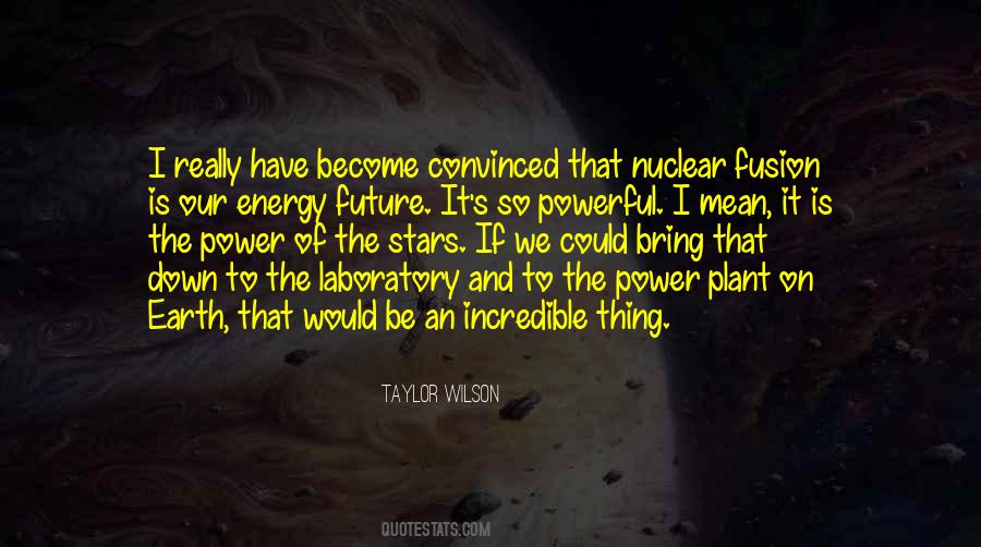 Quotes On Nuclear Energy #945694