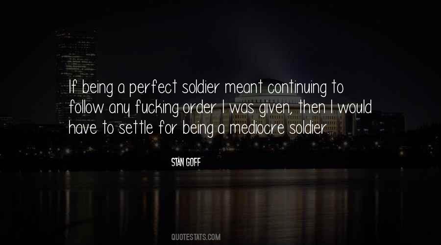 Being A Soldier Quotes #1116120